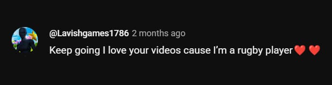 Keep going I love your videos cause I'm a rugby player ❤️ ❤️