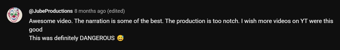 Awesome video. The narration is some of the best. The production is too notch. I wish more videos on YT were this good
This was definitely DANGEROUS 😅