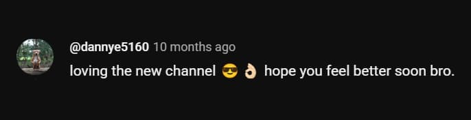 loving the new channel 😎 👌🏻 hope you feel better soon bro.